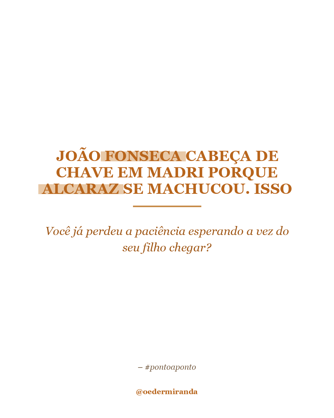 A janela não avisa quando vai abrir: o que João Fonseca ensina a pais de atletas