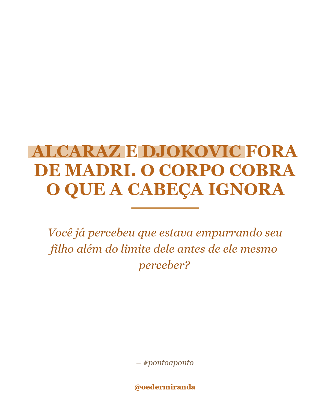 Alcaraz e Djokovic fora de Madri. O corpo cobra o que a cabeça ignora.